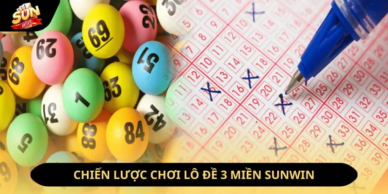 Xổ Số 3 Miền Sunwin - Trải Nghiệm Game Lô Đề Hot Nhất 2026 4 Sunwin Chiến lược chơi lô đề 3 miền sunwin